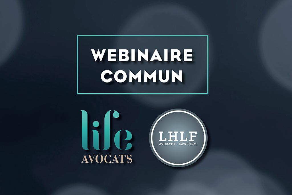 Webinaire commun "Importation, exportation et transferts intracommunautaires d’éléments et produits du corps humain destinés à un usage scientifique" - Life Avocats & LHLF du 04/12/2023